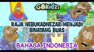 "Raja Nebukadnezar Menjadi Binatang Buas" / Cerita Alkitab