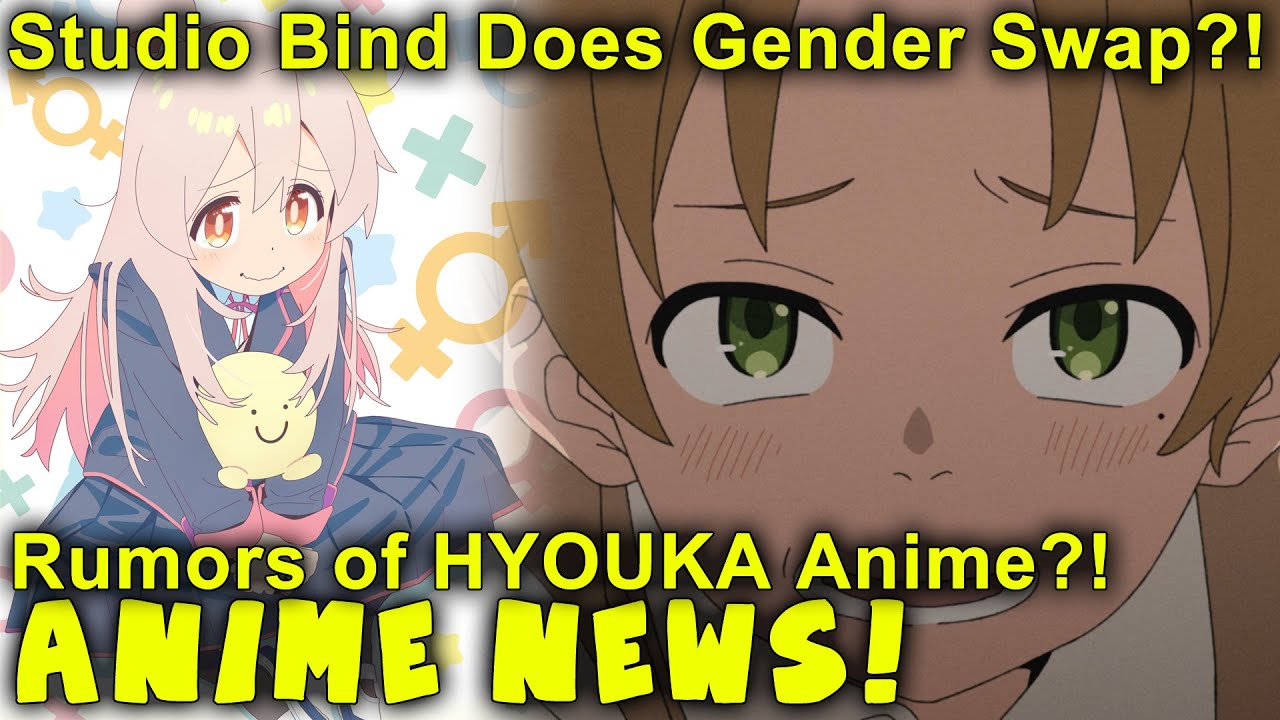 Mushoku Tensei Studio Does Gender Swap Anime?! Hyouka Sequel Rumors  Clarified - Anime News! - Bilibili