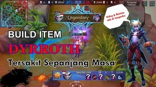 BUILD ITEM Dyrroth Tersakit Sepanjang Sejarah MLBB