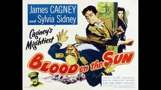 James Cagney _ Blood on the Sun (1945) Colorized Movie _ Drama_ Romance_ Thriller _ Subtitles