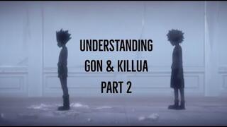 Understanding Gon & Killua - Part 2 (Hunter x Hunter)