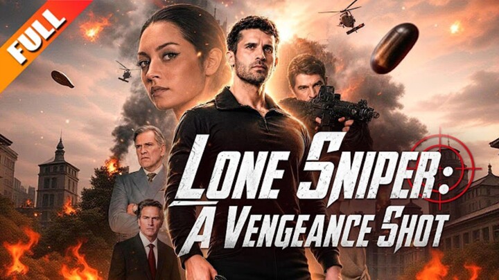 Lone Sniper : A Vengeance Shot