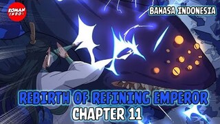 Rebirth of Refining Emperor Chapter 11 Bahasa Indonesia - Penyelamatan