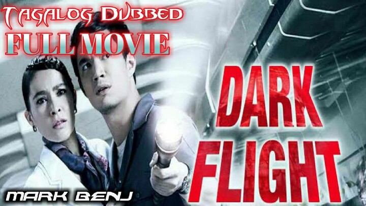 Dark Flight (Tagalog Dubbed HD)