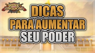 DICAS E TRUQUES PARA AUMENTAR O SEU PODER [RISE OF KINGDOMS]