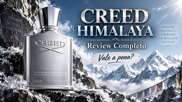 CREED HIMALAYA: Finalmente Comprei! Vale Mesmo o Preço? | Resenha Completa