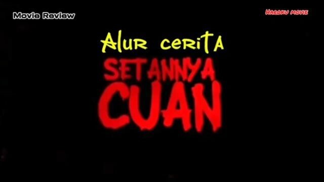 Alur cerita film setannya cuan