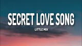 SECRET LOVE SONG { PT II } - Little Mix feat Jason Derulo [ Lyrics ] HD