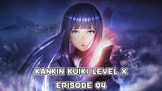 Ep 04 - Kankin Kuiki Level X Subtitle Indonesia