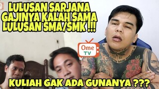 LULUSAN SARJANA GAJINYA KECIL ‼️ KULIAH GAK ADA GUNANYA ⁉️ - PRANK OME TV