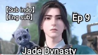 Jade Dynasty Episode 9 Eng Sub || Sub Indo || Zhu Xian Episode 9 || è¯›ä»™ Ep 9 || è¯›ä»™ Ep 10 || Multi sub