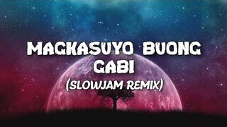 Magkasuyo Buong Gabi Cover ( DJ Adrian and DJ Dino Remix ) Slowjam Remix 2021