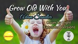 Grow Old With You - Adam Sandler (Extended Cover Version by Light Covers)