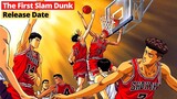 The First Slam Dunk Movie Release Date