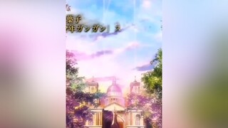 CapCut trailer anime:Vermeil in Gold