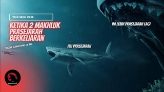 2 MONSTER PRASEJARAH BERKELIARAN | Alur Cerita Film THE MEG 2018