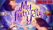MY FUTURE YOU 2024 [ENG SUB] - Francine Diaz & Seth Fedelin