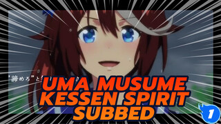 [Uma Musume AMV] Kessen Spirit Subbed_1