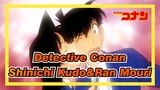 [Detective Conan] Shinichi Kudo&Ran Mouri| Ran Kissed Shinichi [Detective Conan985 Cut]