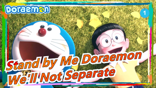 [Stand by Me Doraemon] We'll Not Separate, Doramon!_1