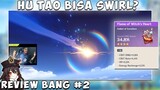 F2P Hu Tao Bisa Swirl?! Open Joki Gacha Rate Off! *lol* - 'Review Bang' #2 | Genshin Impact Indo