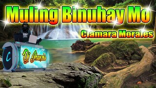 Muling Binuhay Mo - Reggae Remix (Ciamara Morales) Dj Jhanzkie 2022