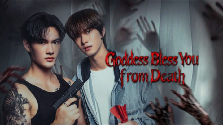 EP.1 | GODDESS BLESS YOU FROM DEATH | ENG SUB