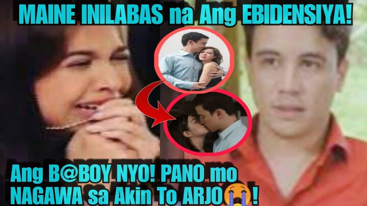 MAINE Mendoza  INILABAS na Ang EBIDESIYA na MAGPAPATUNAY sa PAGTATAKSIL ni ARJO atayde sa KANYA!