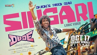 Dude (2025) Singari Lyrical Video Song - Pradeep Ranganathan, Mamitha Baiju, Sai Abhyankar 4K