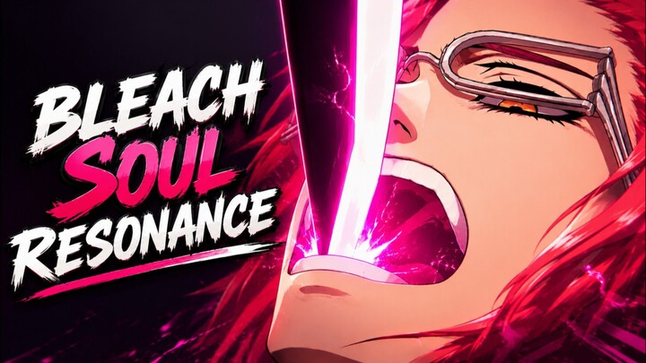 Game Bleach Soul Resonance| Kekuatan Mematikan