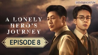 A Lonely Hero's Journey ep 8 (sub indo)