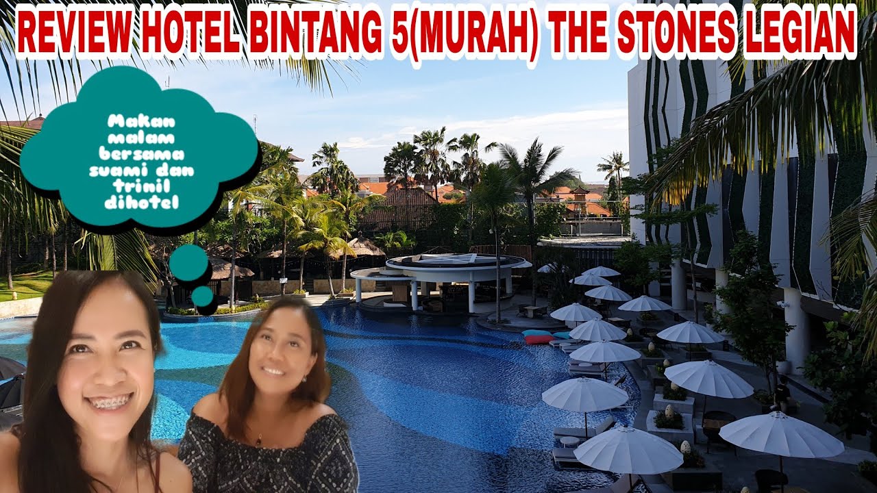 Otw Ke Bali Part 2,Review Hotel Bintang 5 (Murah)The Stones Legian|Makan  Malam Bersama Suami,Trinil - Bstation