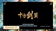 [ Eng Sub ] Sword Saint of Heavenly Realm - Ep. 12