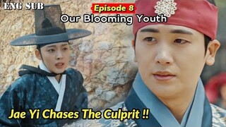 Our Blooming Youth Episode 8 Preview || Jae Yi Chases the Culprit