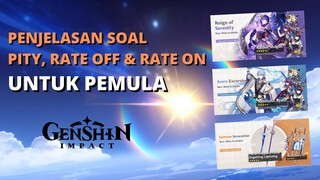 PENJELASAN SOAL PITY, RATE OFF DAN RATE ON! - Genshin Impact Indonesia