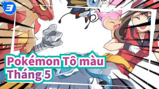 [Pokémon Tô màu] Tháng 5/ Tua nhanh 30 lần_3