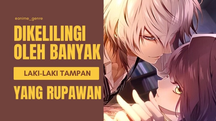 Rekomendasi Anime Romance Underrated yang Cewenya Dikelilingi oleh Banyak Cowo Tampan! 😍✨