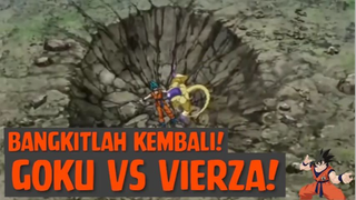 Bangkitlah Kembali❗ VierZa vs Son Goku❗❗