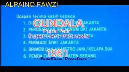 B.3 GUNDALA putra petir. Super Hero Indonesia SIF Alpaino Fawzi