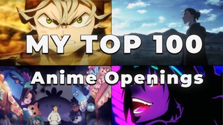 My Top 100 Anime Openings