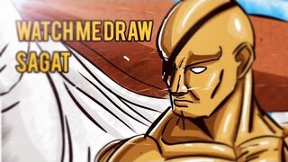 WATCH ME DRAW: Sagat (Street Fighter Series)