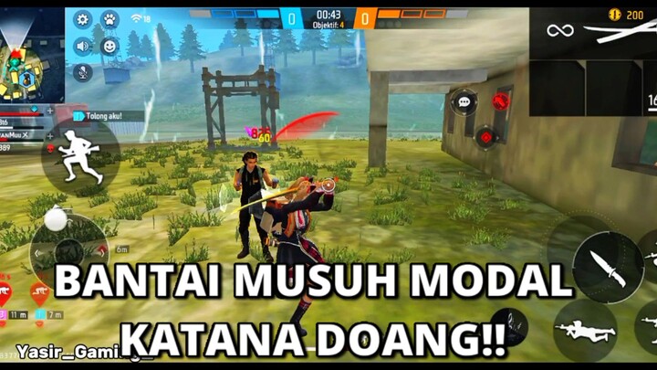 BANTAI MUSUH MODAL KATANA DOANG!!