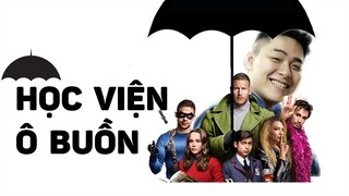 Trong phim này siêu anh hùng hủy diệt thế giới | Recap Xàm #247: Học Viện Ô Dù