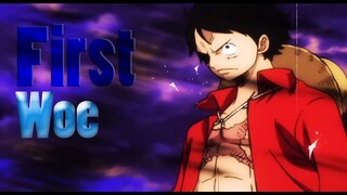 One Piece Edit | First Woe |