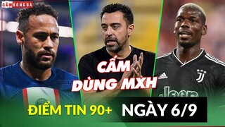 Điểm tin tối 6/9 | Mbappe nhận mâu thuẫn Neymar; Barca bị cấm dùng MXH; Pogba phẫu thuật thành công