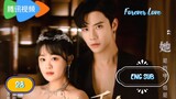 🇨🇳 FOREVER LOVE EPISODE 28 [ENG SUB.] | CDRAMA