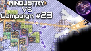 Destroying the Hardest Bases | Mindustry V6 Campaign #23