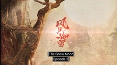 🇨🇳EP2 THE SNOW MOON [ENG SUB] The demon fox Emperor