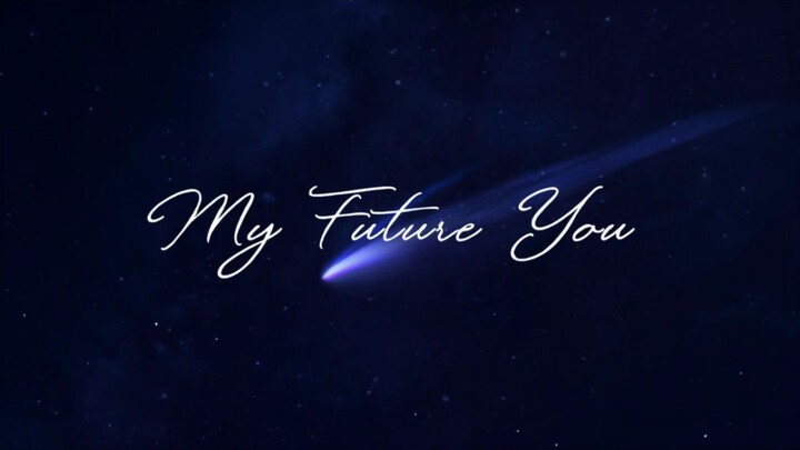My Future You (2025) - Full Movie