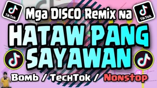 MGA DISCO REMIX NA HATAW PANG SAYAWAN | Nonstop | Bomb / TechTok